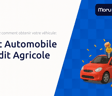 Prêt Automobile Credit Agricole: Découvrez Comment Obtenir Votre Véhicule