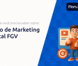 Curso de Marketing Digital FGV: Tudo que Você Precisa Saber