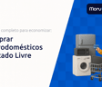 Comprar Eletrodomésticos Mercado Livre: Seu Guia Completo