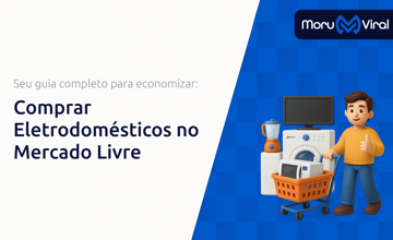 Comprar Eletrodomésticos no Mercado Livre: Seu Guia Completo