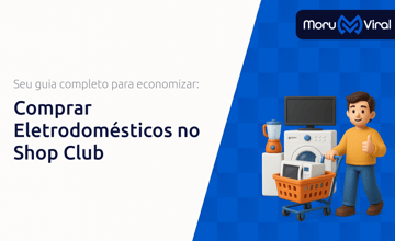 Comprar Eletrodomésticos no Shop Club: Seu Guia Completo