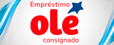 Empréstimo Olé Consignado: Guia Completo com Tudo o que Você Precisa Saber