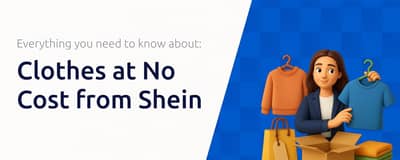 Clothes at No Cost from Shein: What You Need to Know