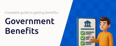 Government Benefits: Complete Guide to Getting Benefits
