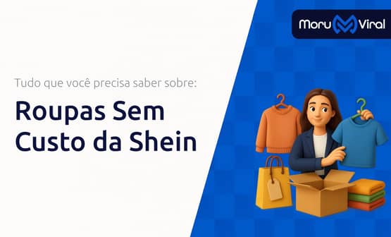 Roupas Sem Custo da Shein: O Que Você Precisa Saber