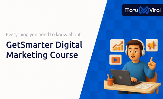 GetSmarter Digital Marketing Course: Everything You Need to Know