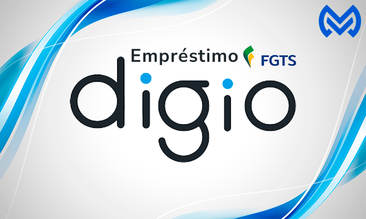 Empréstimo FGTS Digio: Guia Completo com Tudo o que Você Precisa Saber