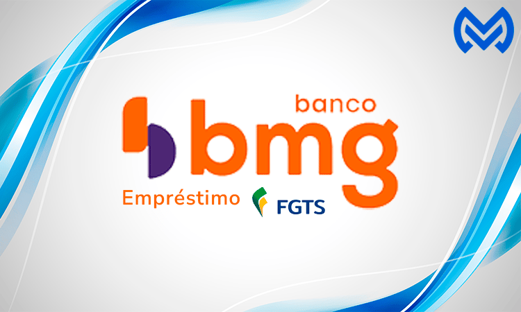 Empréstimo FGTS Banco BMG: Guia Completo com Tudo o que Você Precisa Saber