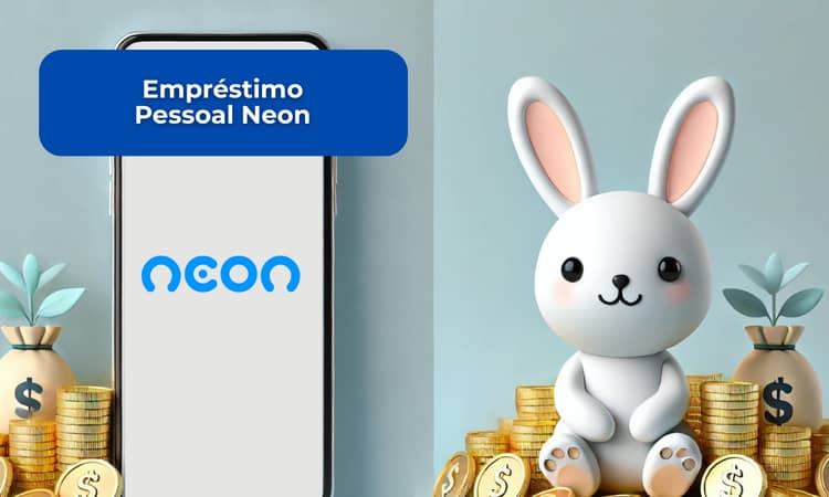 Empréstimo Pessoal Neon: Veja tudo o que você precisa saber
