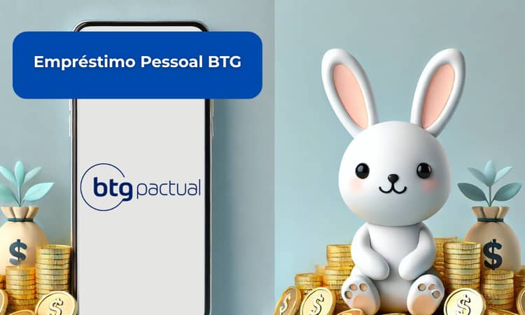 Empréstimo Pessoal BTG: Veja tudo o que você precisa saber