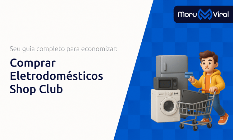Comprar Eletrodomésticos Shop Club: Seu Guia Completo