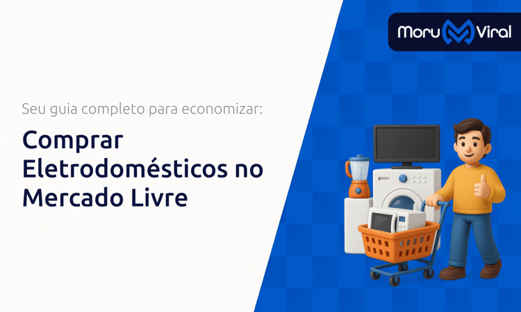 Comprar Eletrodomésticos no Mercado Livre: Seu Guia Completo