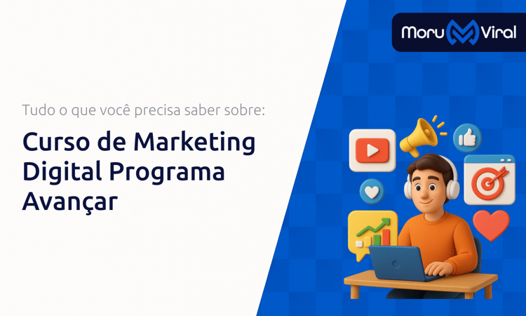 Curso de Marketing Digital Programa Avançar: Tudo o Que Você Precisa Saber Sobre