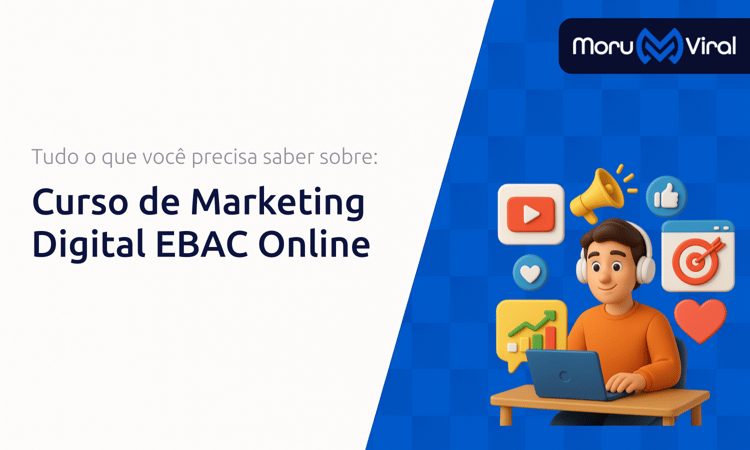 Curso de Marketing Digital EBAC Online: Tudo o Que Você Precisa Saber Sobre